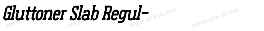 Gluttoner Slab Regul字体转换